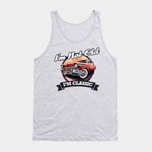 Im Not Old Im Classic - Vintage Retro Car Tank Top